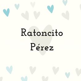 Ratoncito Pérez: puertas, láminas..
